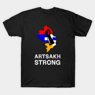 Artsakh Strong - Artsakh is Armenia - Armenian Flag T-Shirt